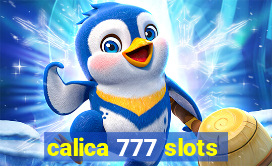 calica 777 slots